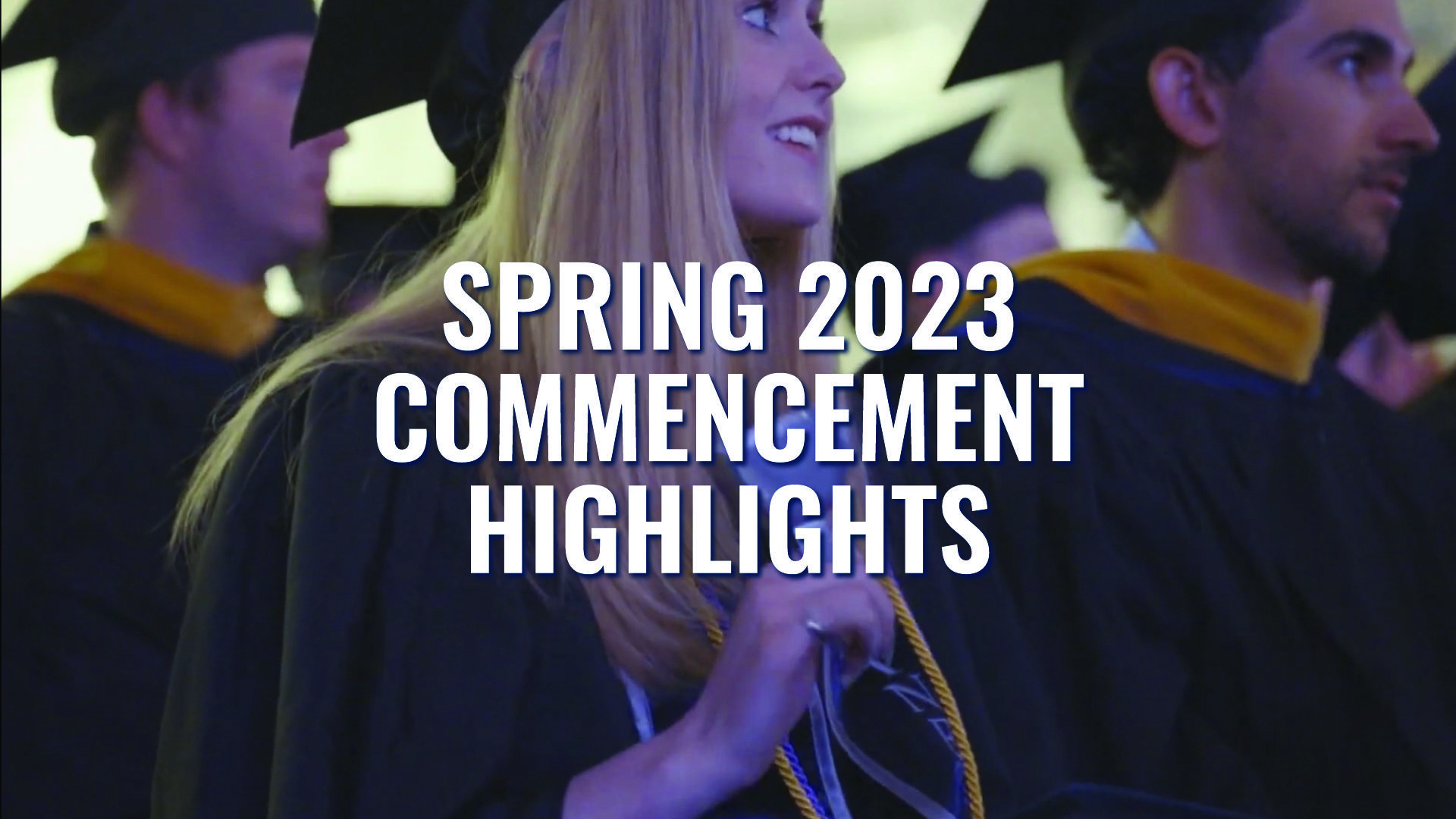 VIDEO Spring 2023 Commencement Highlights Colorado School of Mines